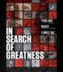 In Search of Greatness izle