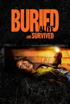 Buried Alive and Survived izle
