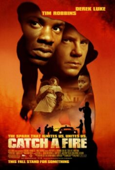 Catch a Fire izle